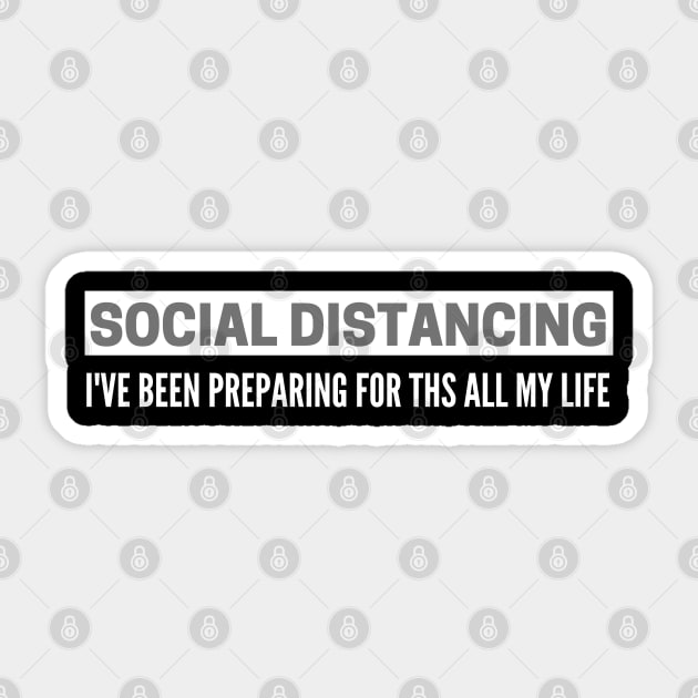 Social Distancing Introvert Antisocial Virus Quote Sticker by busines_night